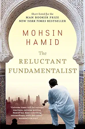 The Reluctant Fundamentalist · Mohsin Hamid
