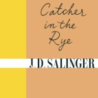 The Catcher in the Rye J.D. Salinger